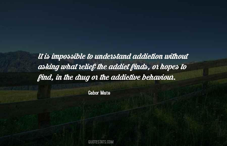 Addictive Behaviour Quotes #745532