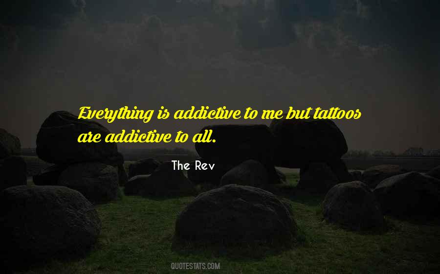 Addictive Quotes #1106692