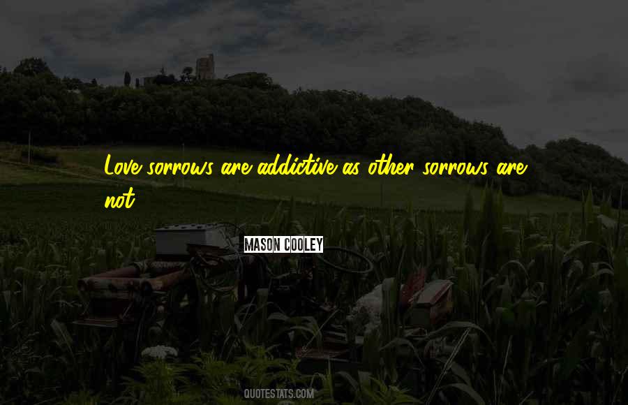 Addictive Quotes #1108246