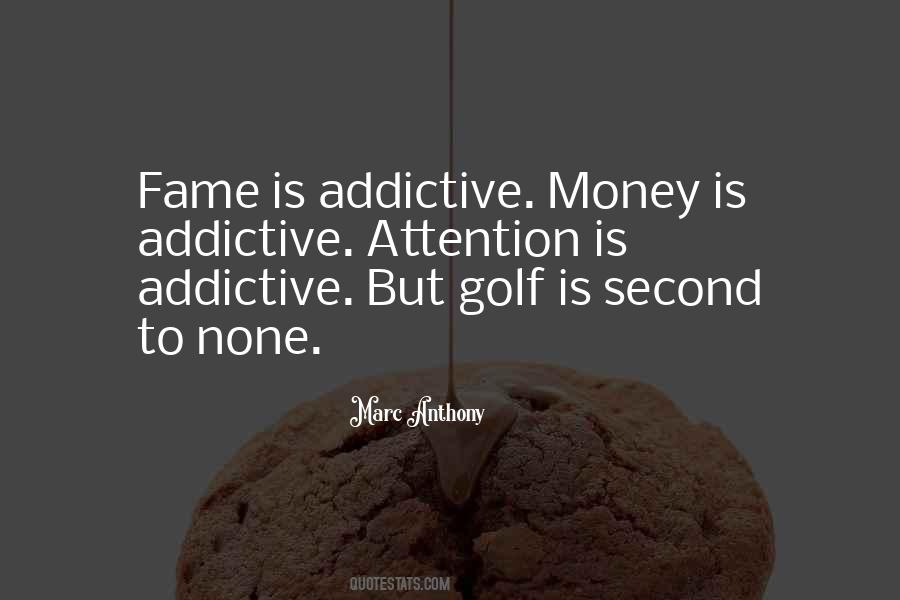 Addictive Quotes #1763591