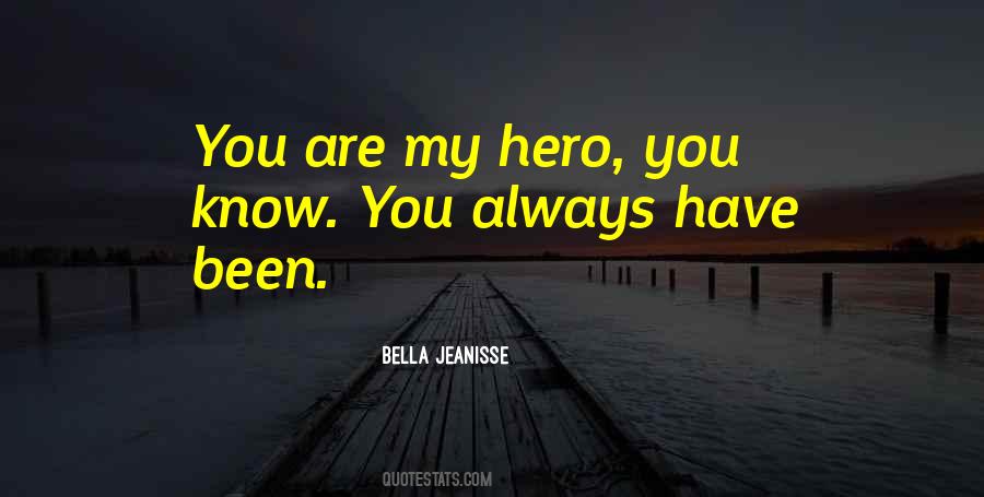 My Hero Quotes #255848