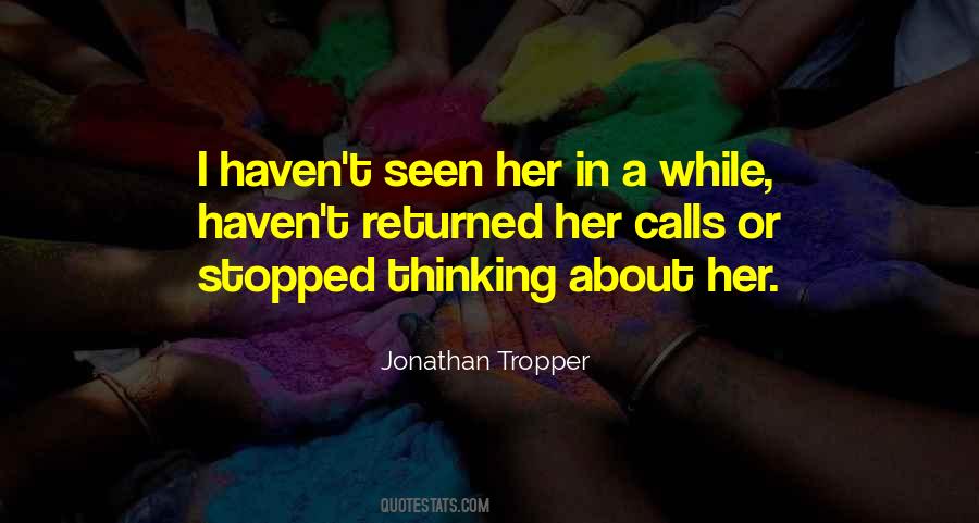 Quotes About Thinking About Her #1841341