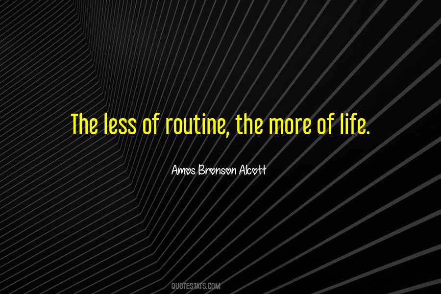 Life Routine Quotes #208725