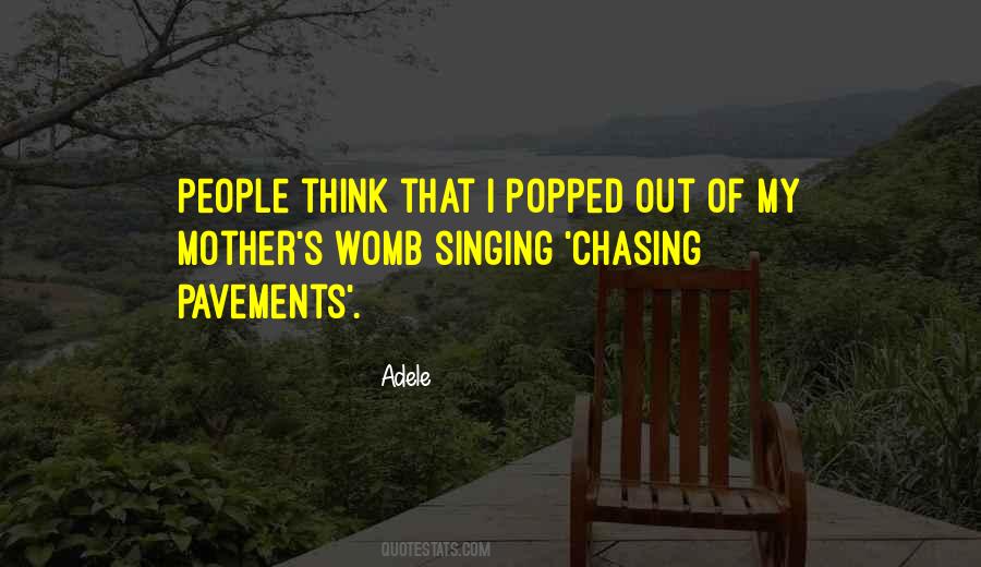 Adele Chasing Pavements Quotes #1834452