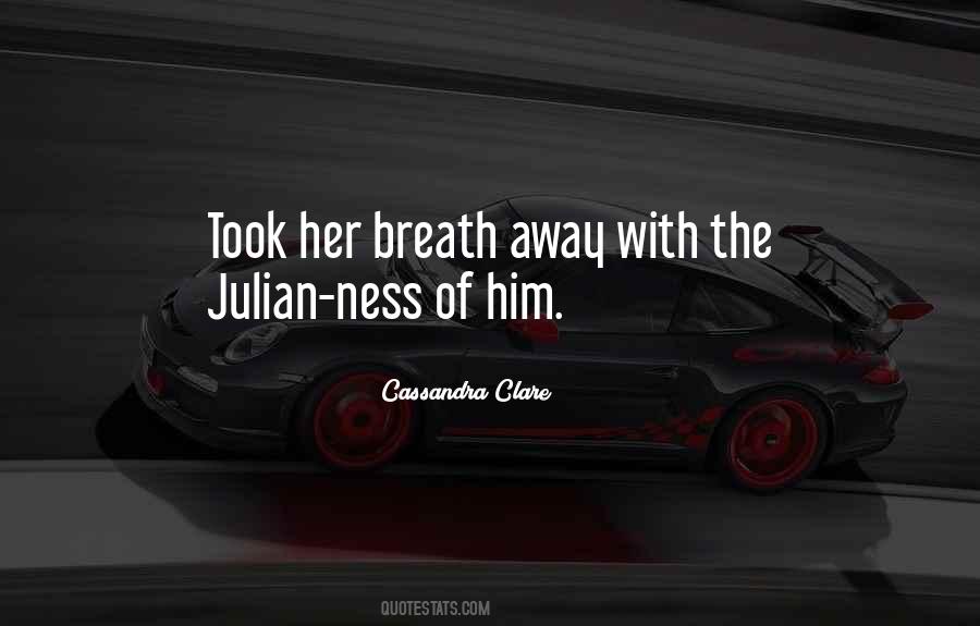 She Took My Breath Away Quotes #257111
