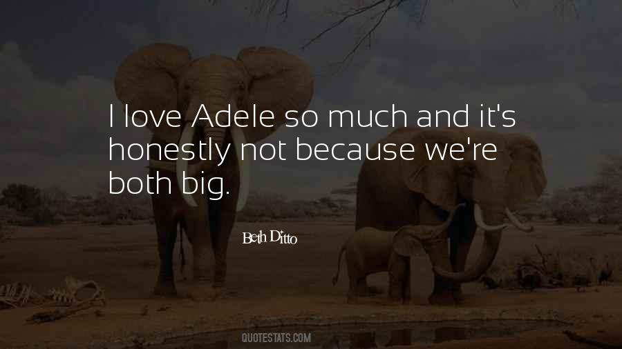 Adele's Quotes #747485