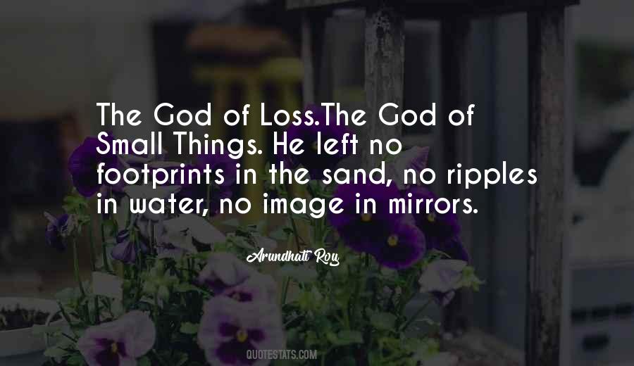 God Of Small Things Quotes #94965