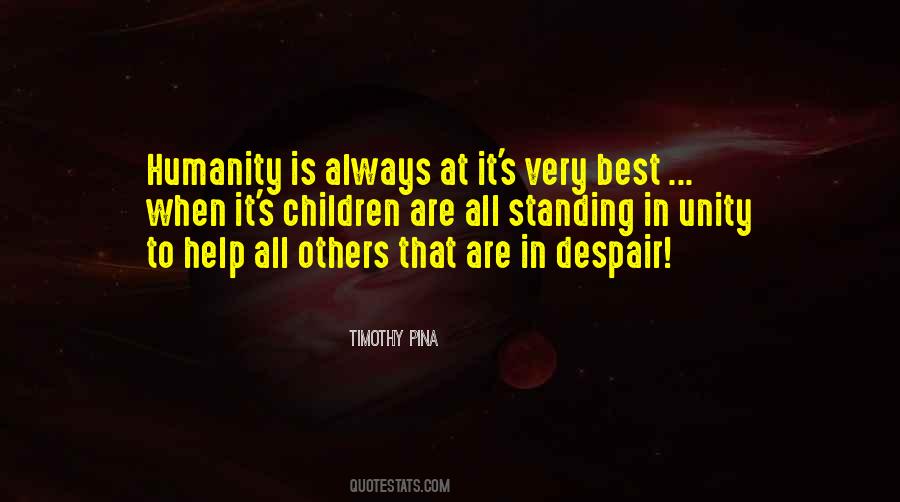 Help Humanity Quotes #460947