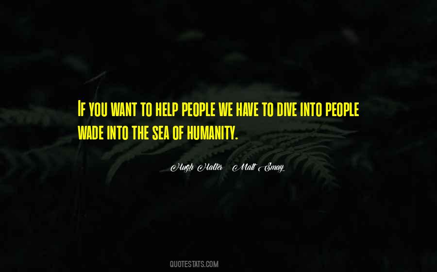 Help Humanity Quotes #496009