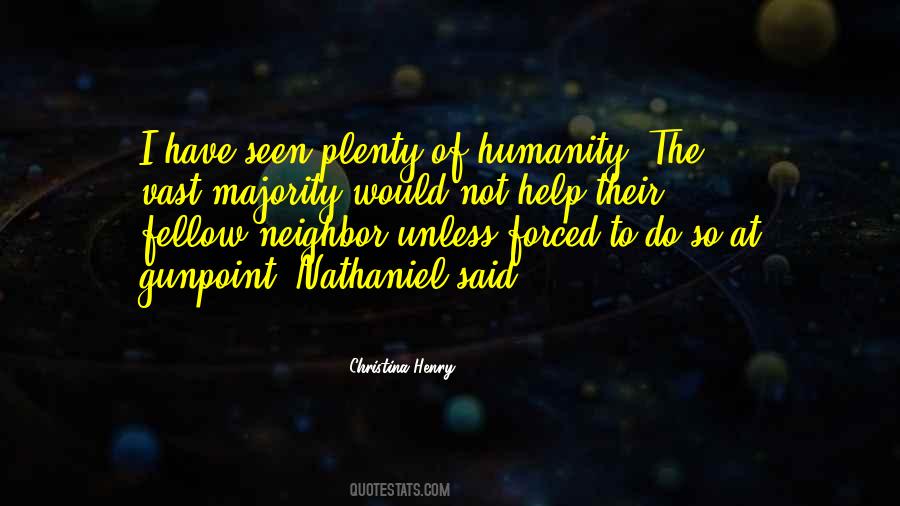 Help Humanity Quotes #675479