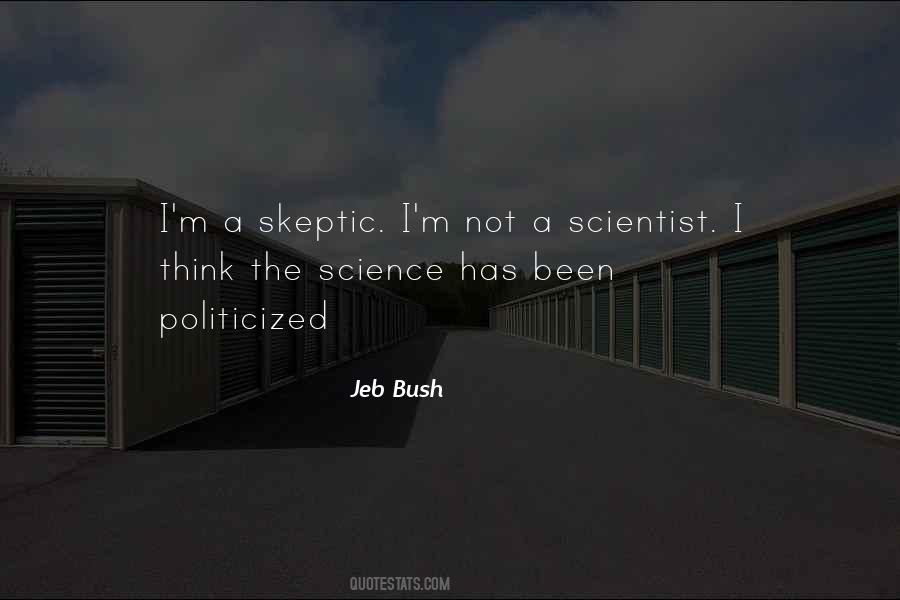 Politicized Science Quotes #1819772