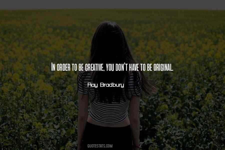 Be Original Quotes #1351923