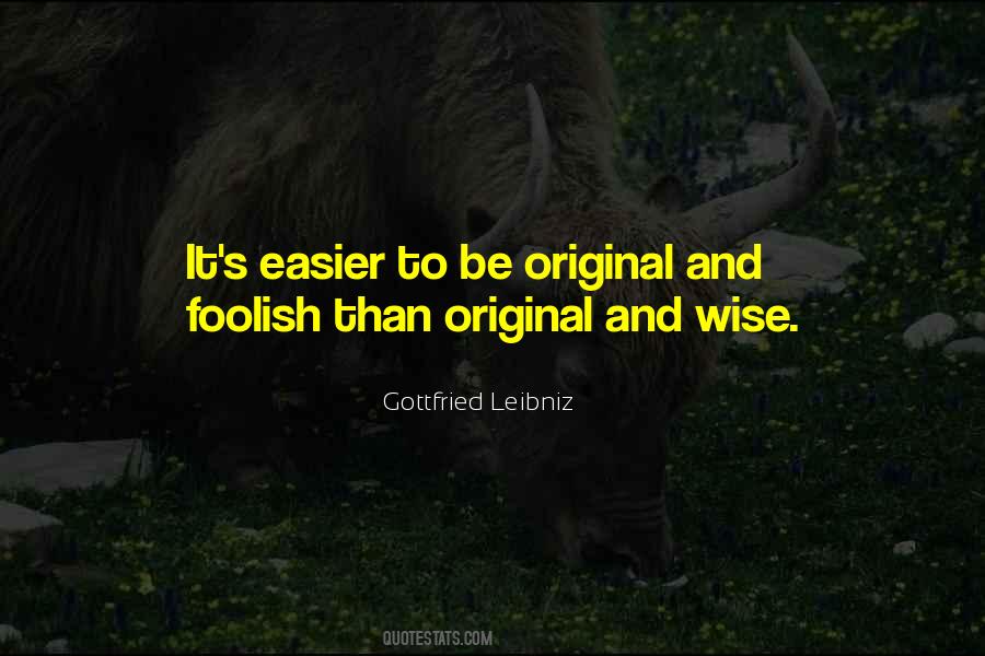 Be Original Quotes #1371076