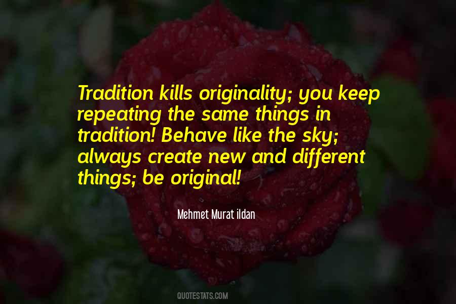 Be Original Quotes #1471492