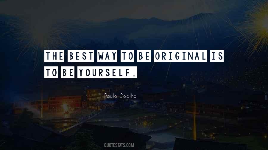 Be Original Quotes #571499