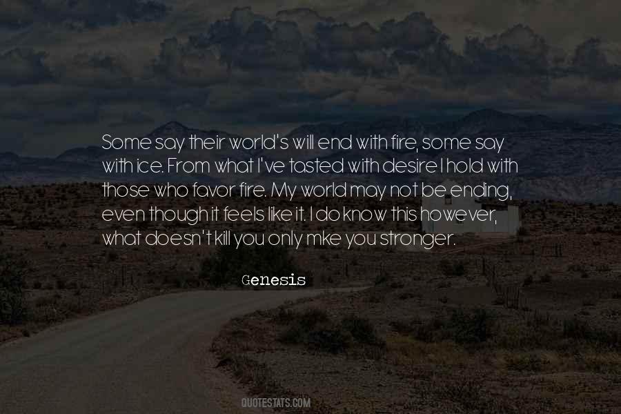 Be Like Fire Quotes #371764