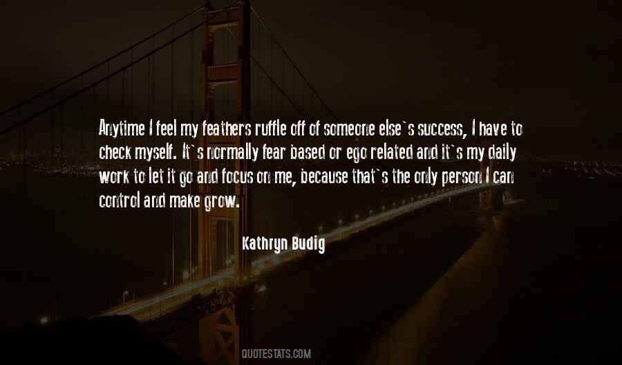Ruffle Your Feathers Quotes #1390705