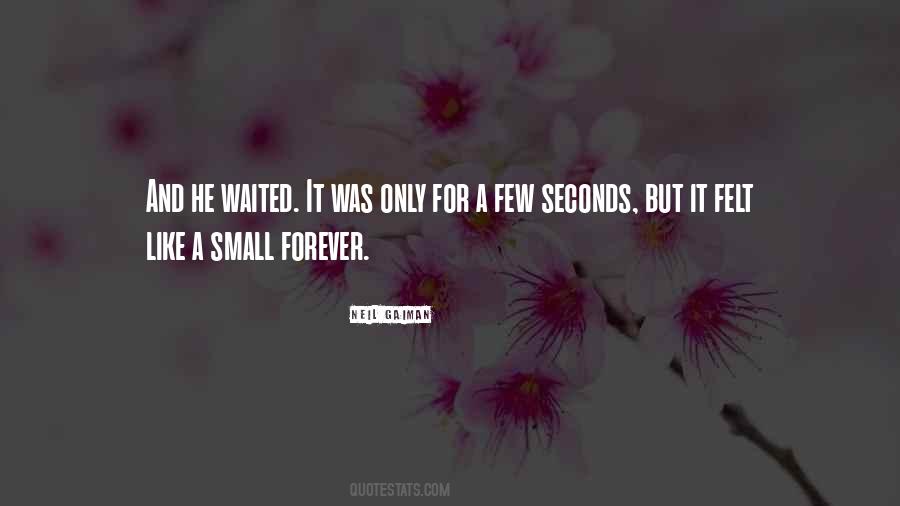 A Few Seconds Quotes #1056096