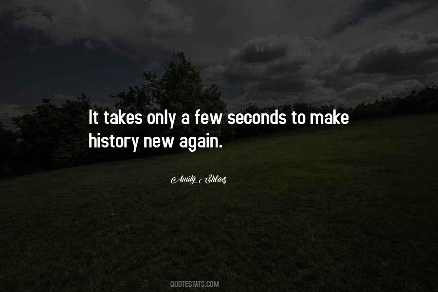 A Few Seconds Quotes #56170