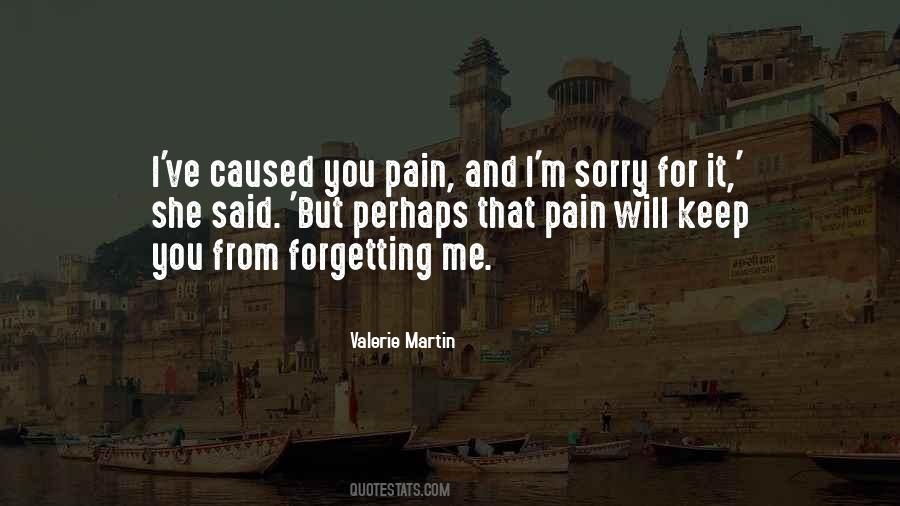 Pain Caused Quotes #1193038