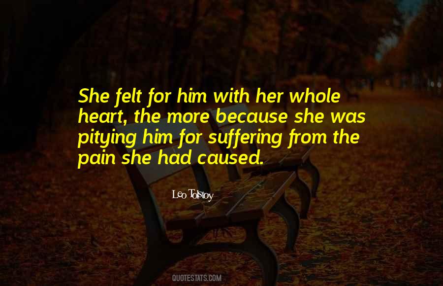 Pain Caused Quotes #1467391