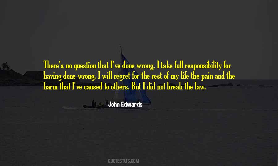 Pain Caused Quotes #824271