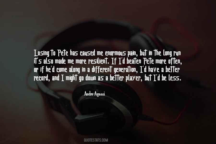 Pain Caused Quotes #903354