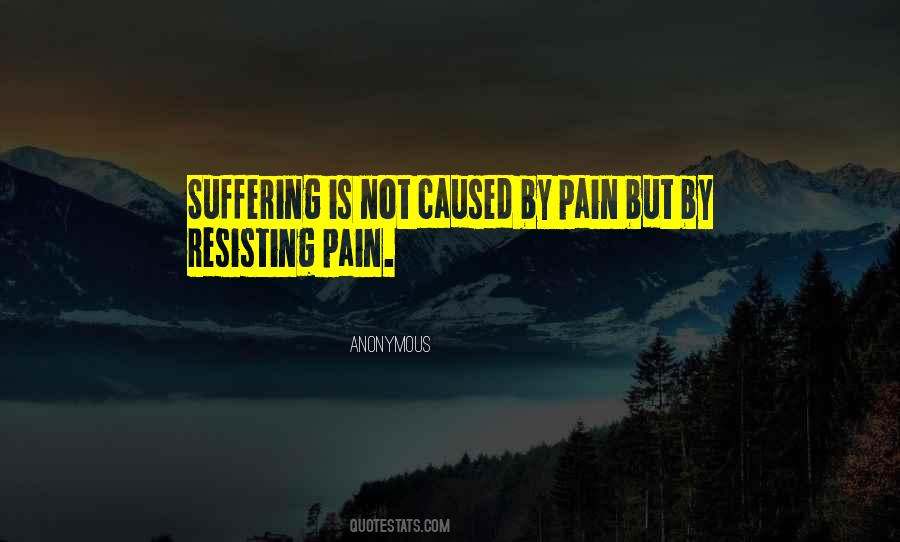 Pain Caused Quotes #976961