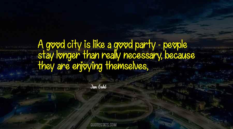 City Is Quotes #1014847
