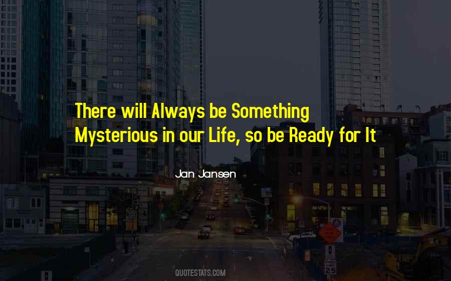 Be Mysterious Quotes #214888