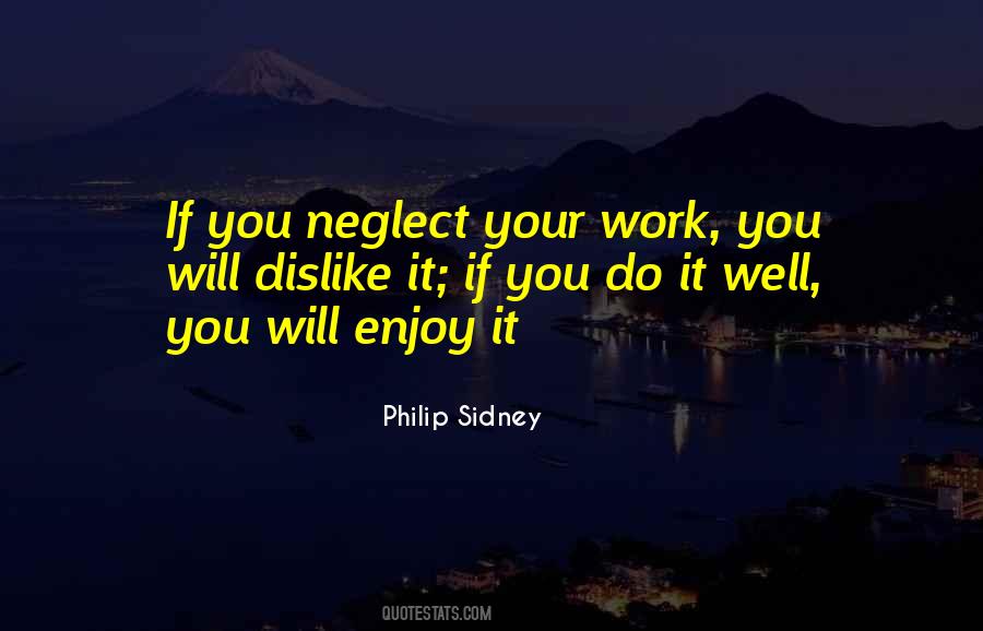 Enjoy Your Work Quotes #1222372