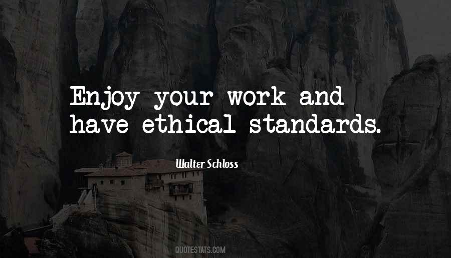 Enjoy Your Work Quotes #251003