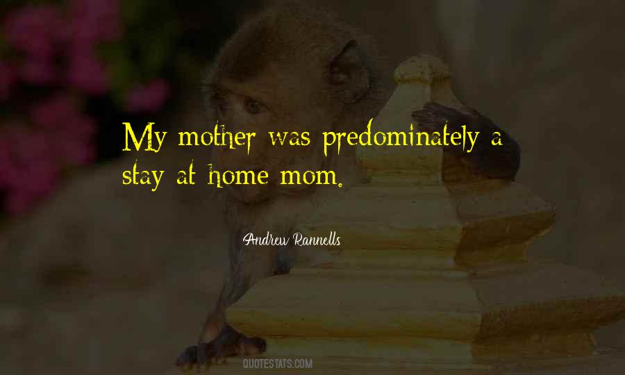 A Stay At Home Mom Quotes #105610