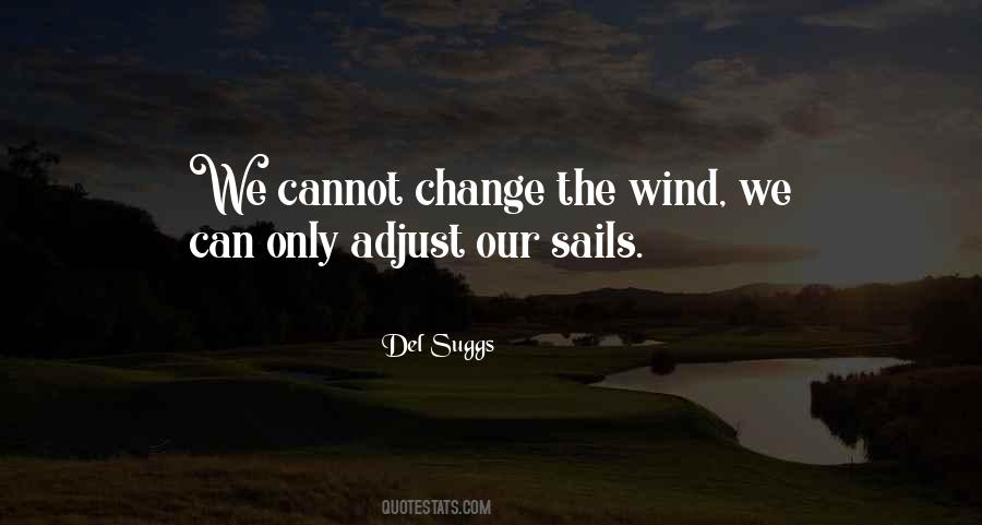 Adjust The Sails Quotes #51293