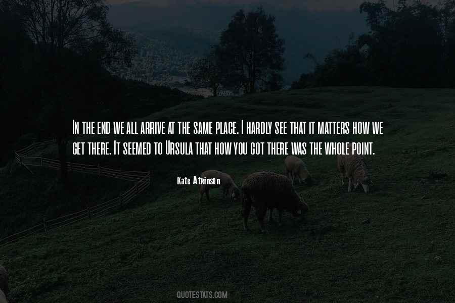 Arrive At Quotes #1370609