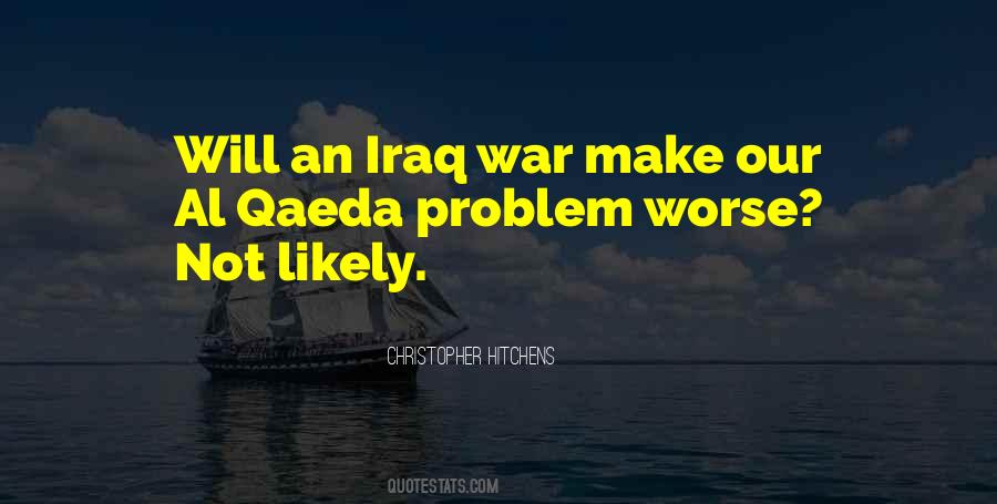 Al Qaeda In Iraq Quotes #374144