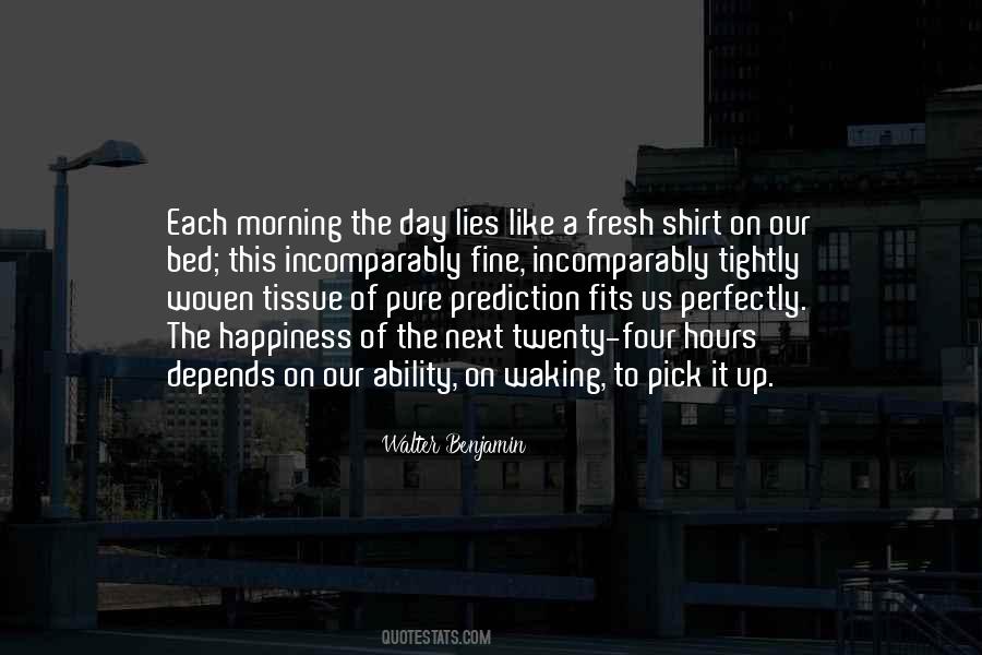 Each Morning Quotes #1063661