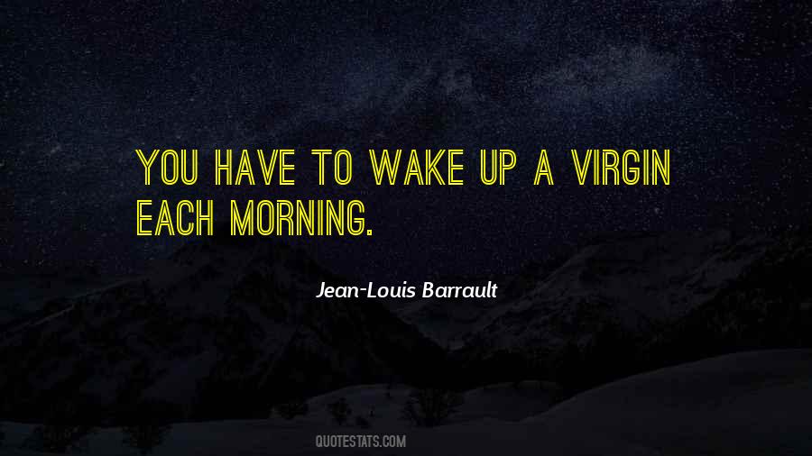 Each Morning Quotes #1318042