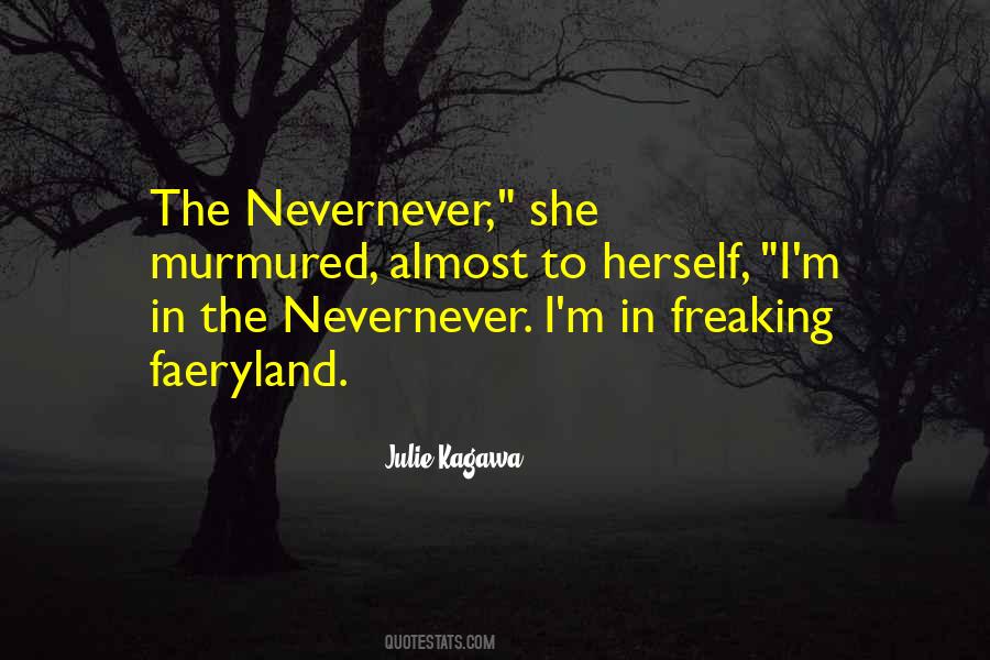 Quotes About Nevernever #76137