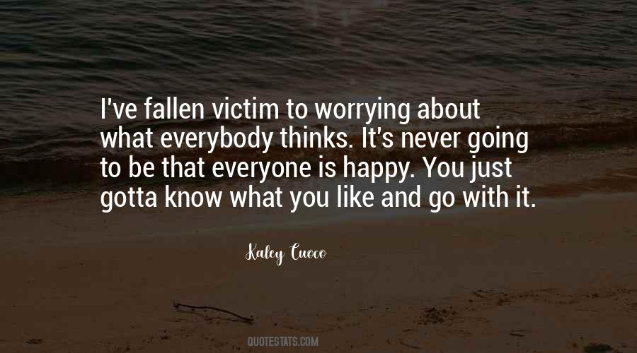 Quotes About Never Worrying #1390552
