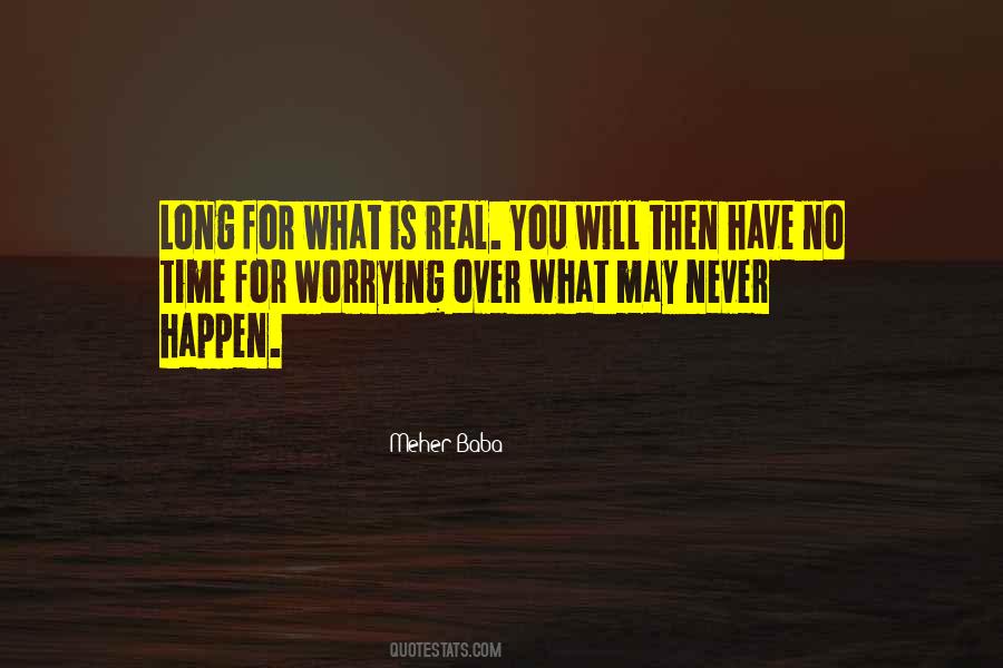 Quotes About Never Worrying #1494815