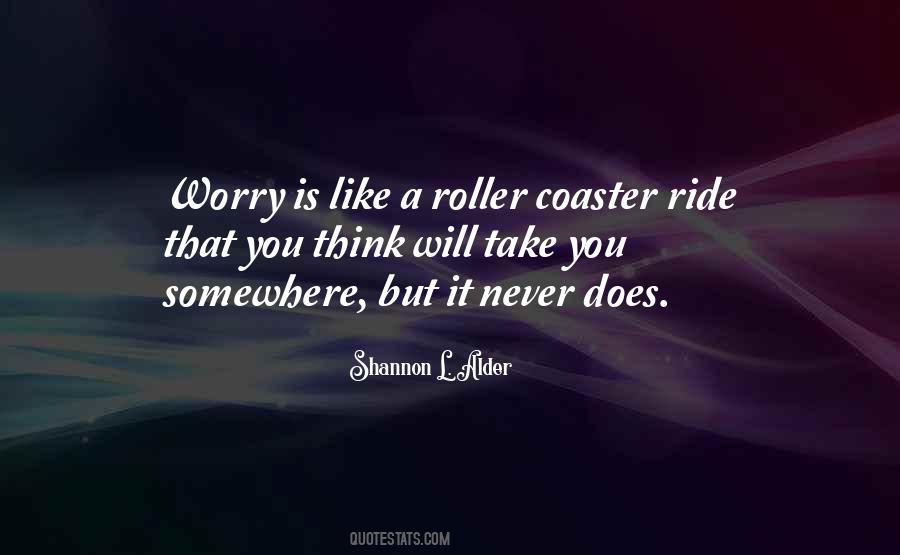 Quotes About Never Worrying #266832