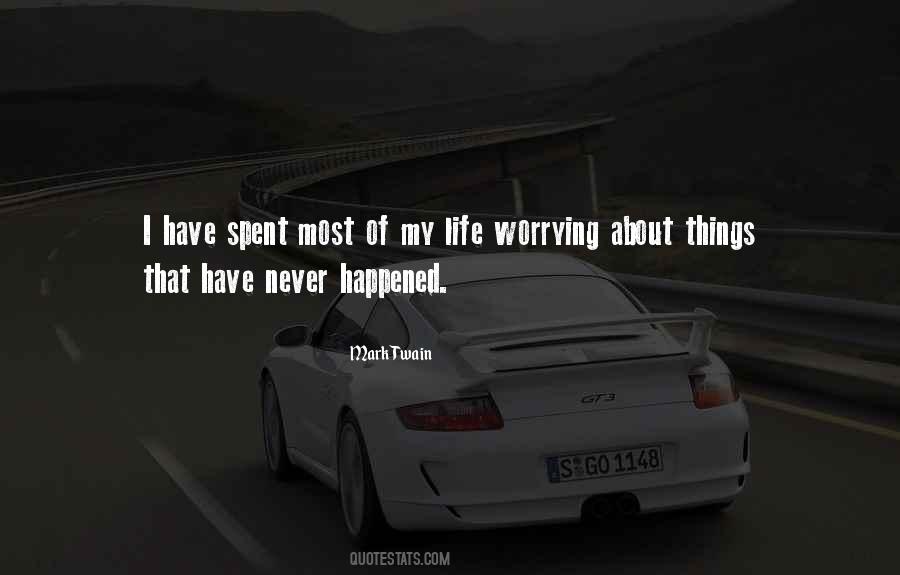 Quotes About Never Worrying #405822