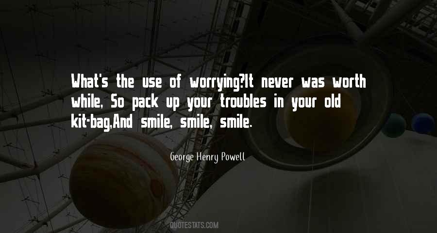 Quotes About Never Worrying #710984