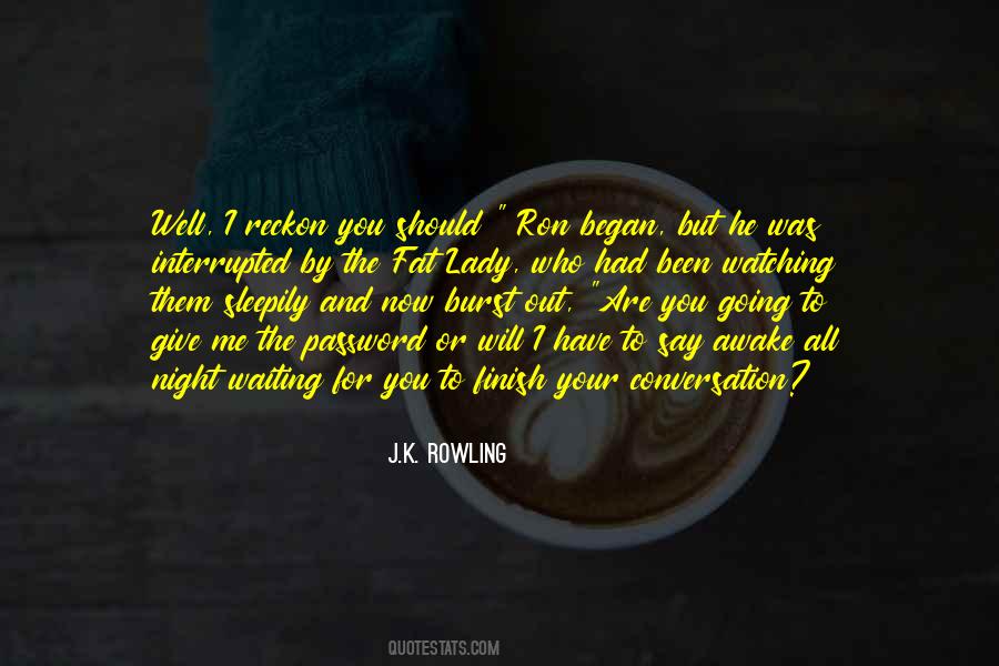 Watching And Waiting Quotes #1259123