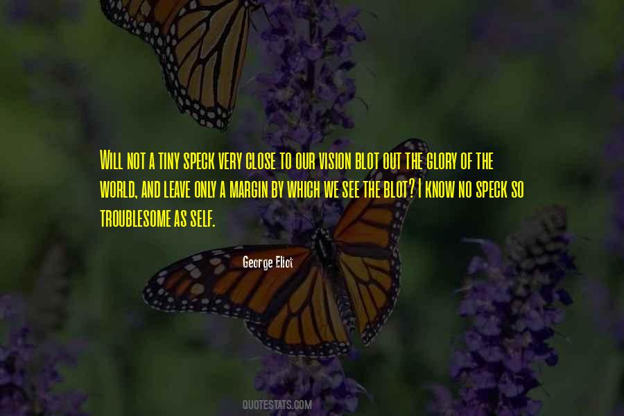 Glory Of The World Quotes #845670