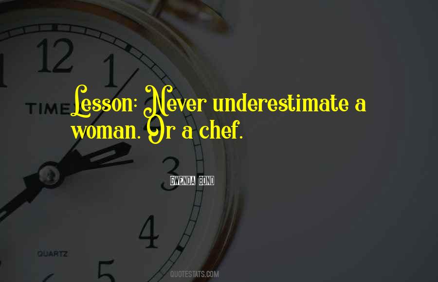 Quotes About Never Underestimate A Woman #1150534
