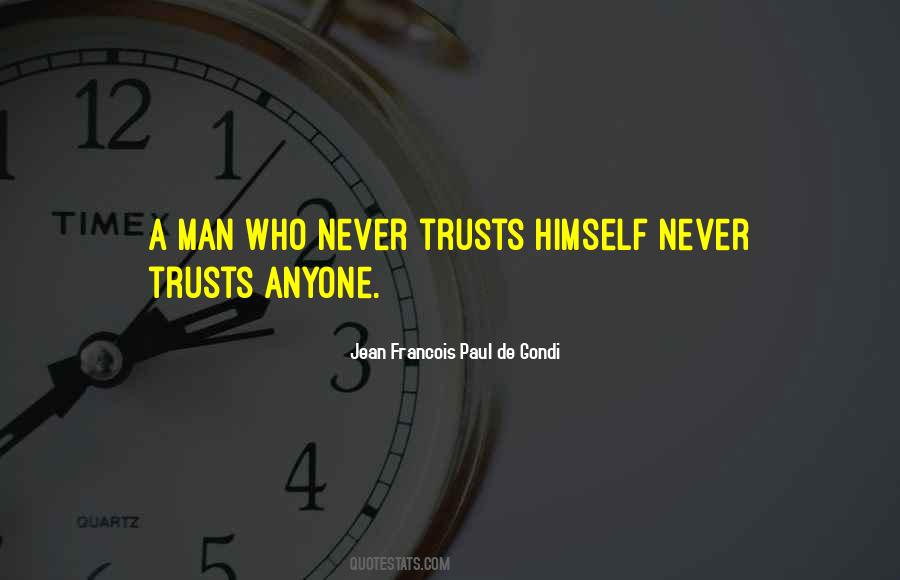 Quotes About Never Trust A Man #1369371