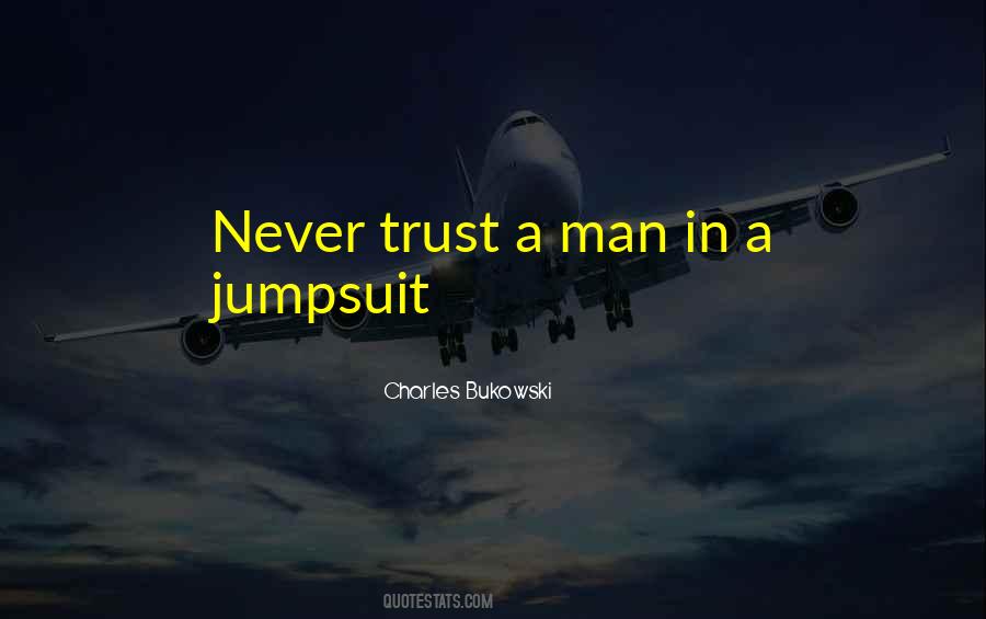 Quotes About Never Trust A Man #1420911