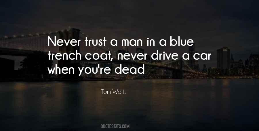 Quotes About Never Trust A Man #578572